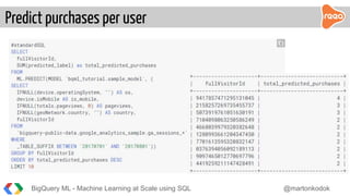 BigQuery ML - Machine learning at scale using SQL | PDF