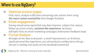 BigQuery ML - Machine learning at scale using SQL | PDF