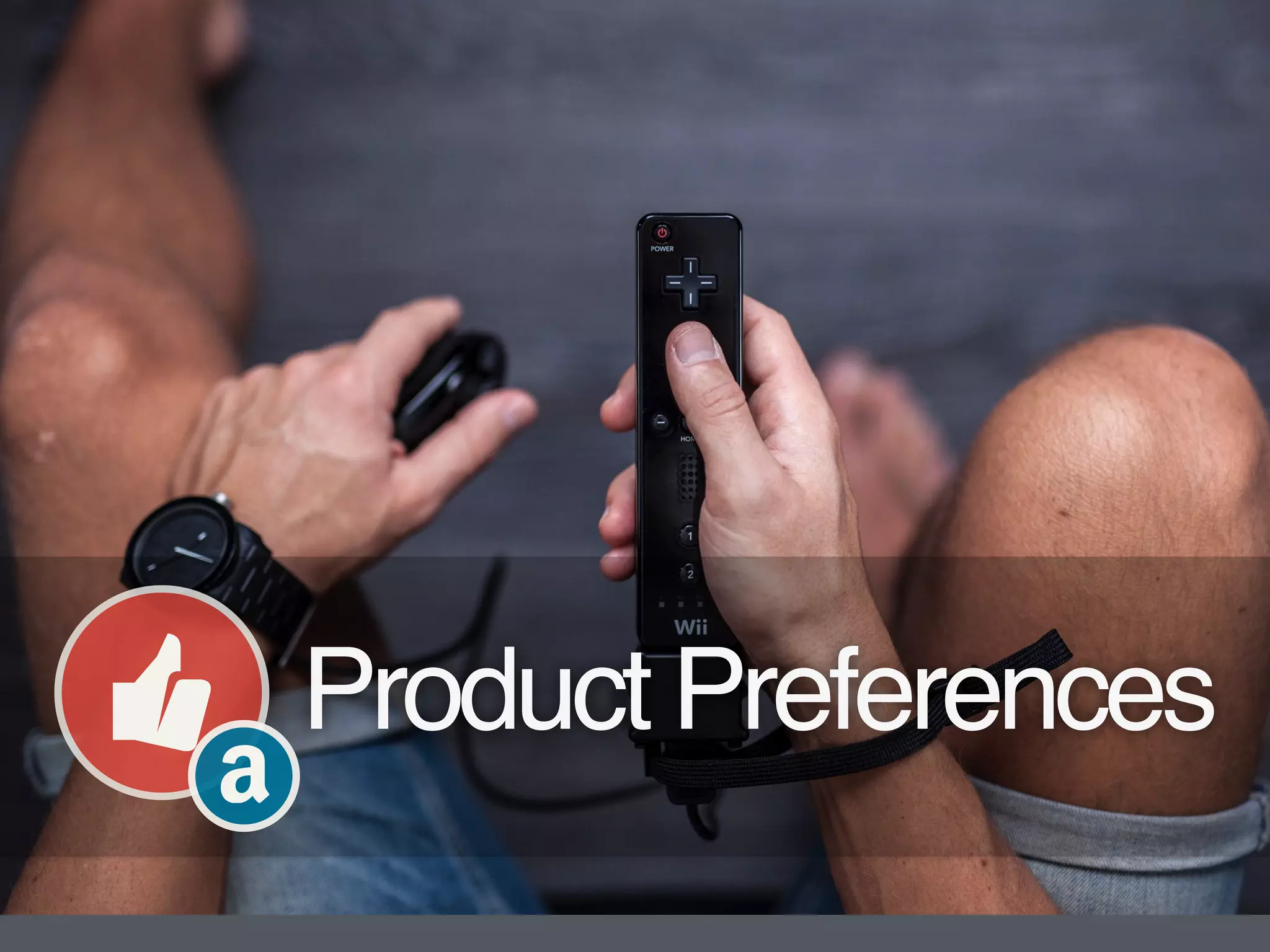 Product Preferences
 
