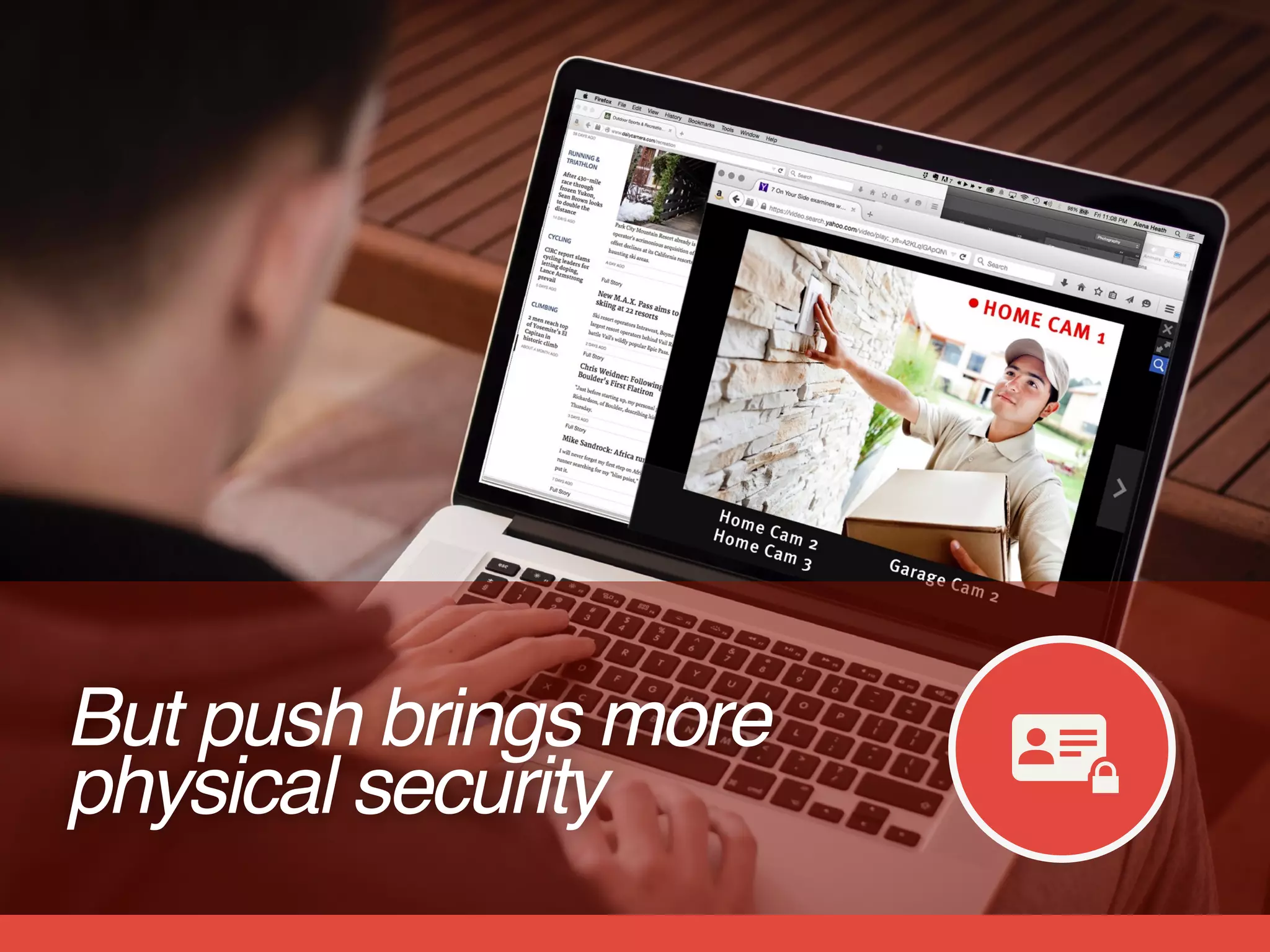But push brings more
physical security
 