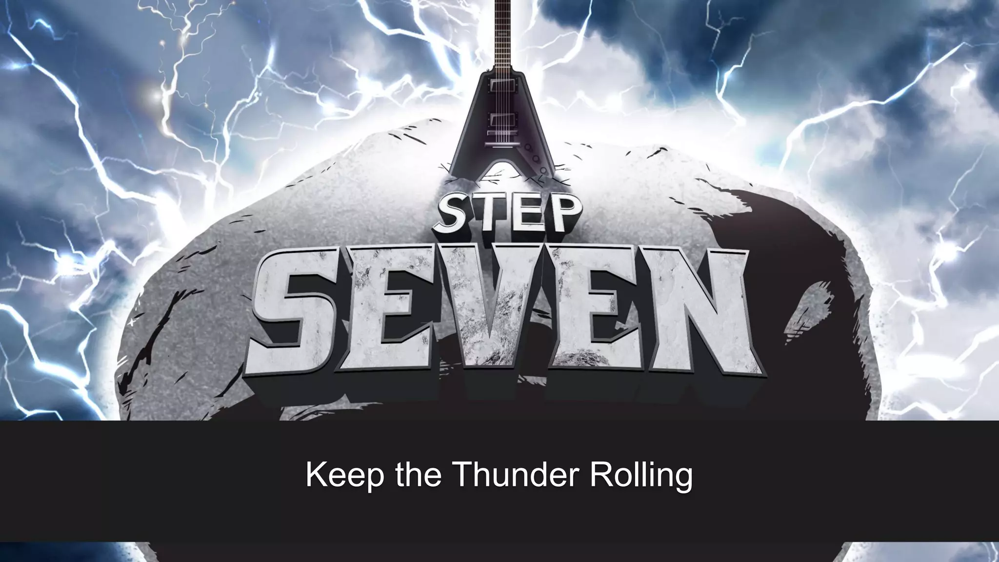 Keep the Thunder Rolling
 