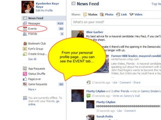 From your personal profile page…you can see the EVENT tab… 