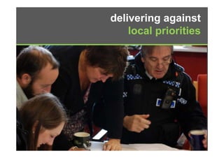delivering against
    local priorities
 