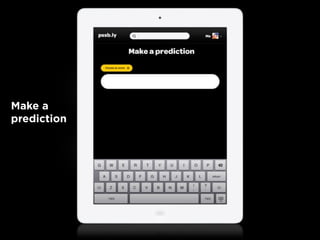 Make a
prediction

 