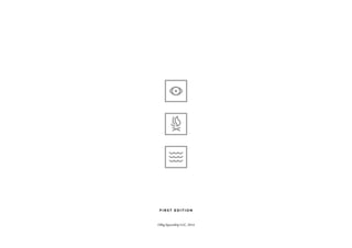 FIRST EDITION
©Big Spaceship LLC, 2014
 