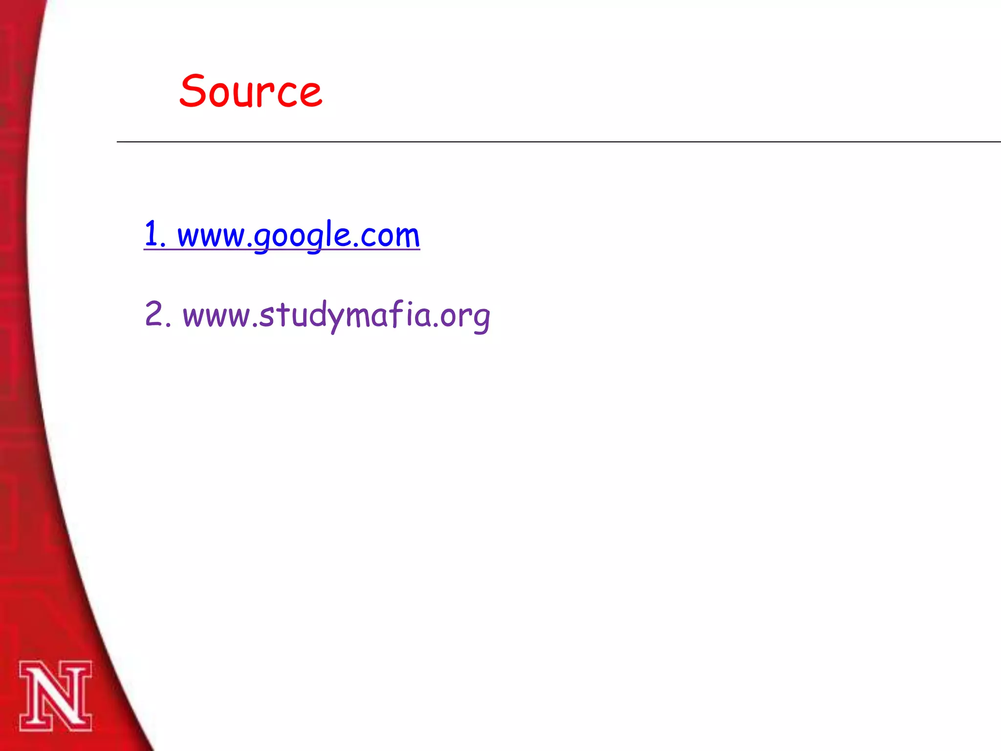 Dec 8th , 2011Dec 8th , 2011
Source
1. www.google.com
2. www.studymafia.org
 