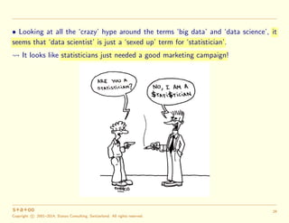 ned in October 2013 the terms `data science' and 
`data scientist' within their Data Science Code of Professional Conduct ...