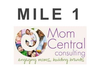 MILE 1
 