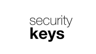 security
keys
 