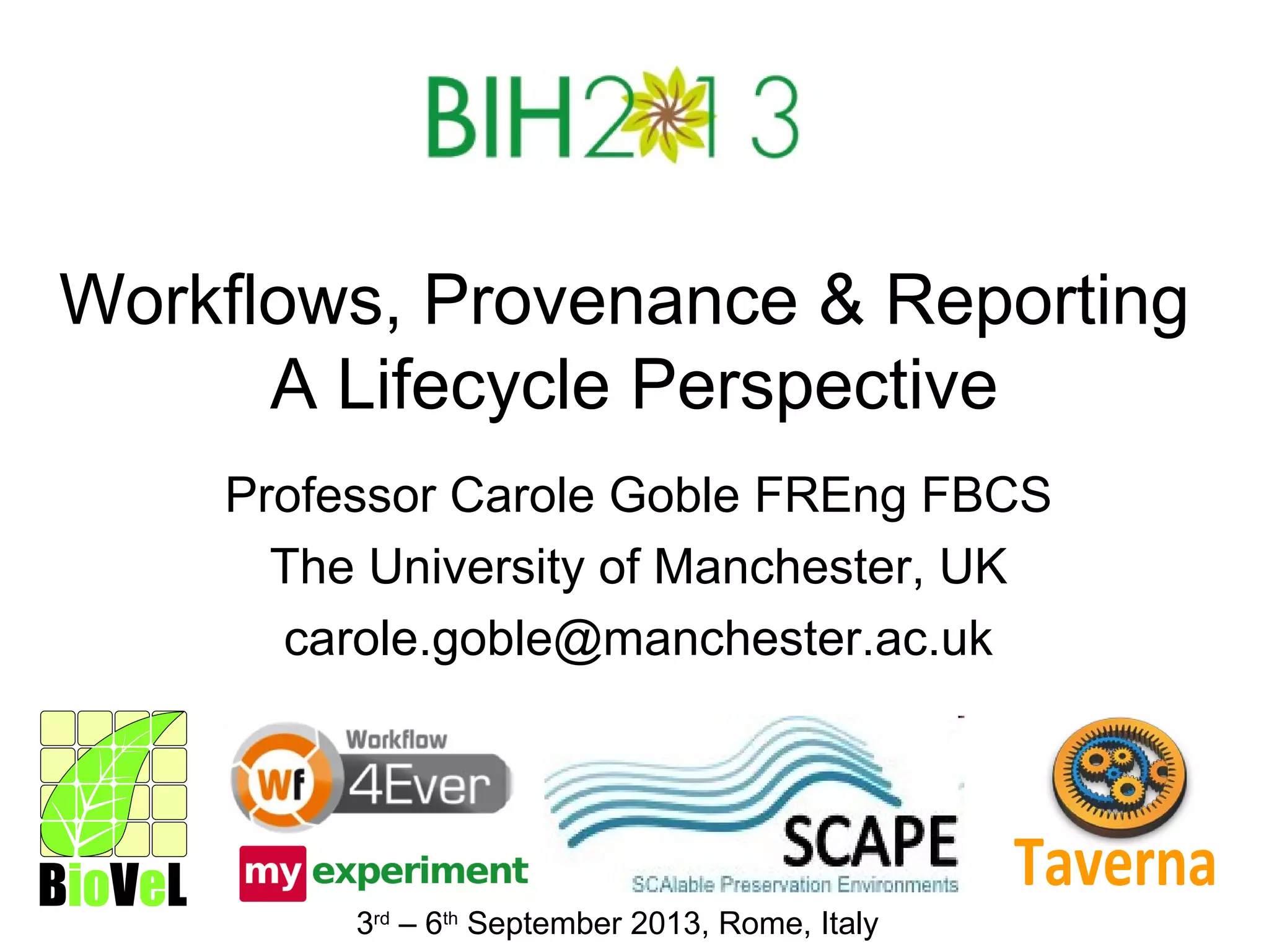 Workflows, provenance and reporting: a lifecycle perspective at BIH ...