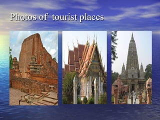 Photos of  tourist places 