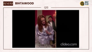 REVERB BIHTAWOOD
Q13
 