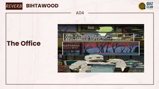 BIHTAWOOD
A04
The Office
REVERB
 