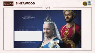 REVERB BIHTAWOOD
Q14
 