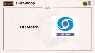 BIHTAWOOD
A20
DD Metro
REVERB
 