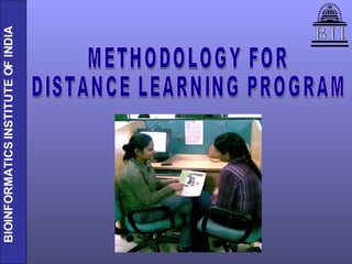 METHODOLOGY FOR  DISTANCE LEARNING PROGRAM 