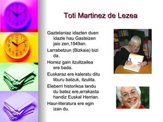 Toti Martinez de Lezea ,[object Object],[object Object],[object Object],[object Object],[object Object],[object Object]