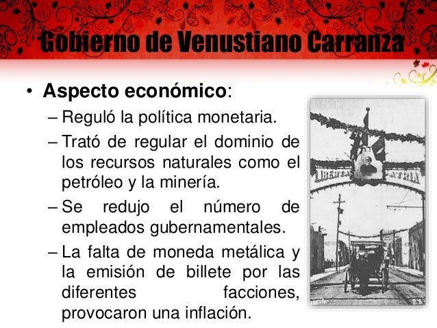 Aspectos Económicos Del Gobierno De Venustiano Carranza