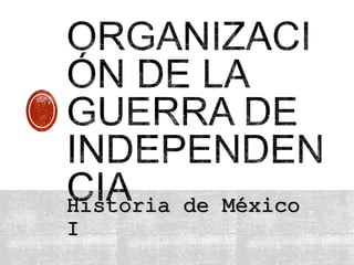 Historia de México
I
 