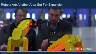 Robots Are Another Area Set For Expansion
Image: jverston/Flickr
 