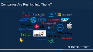 Companies Are Rushing Into The IoT
 