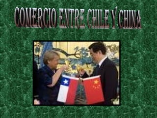 comercio entre chile y china 