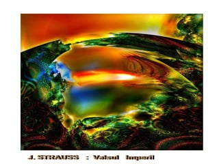 J. STRAUSS  :  Valsul  Imperial 