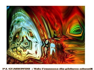 P.I. CEAIKOVSKI  : Vals-Frumoasa din pădurea adormită 