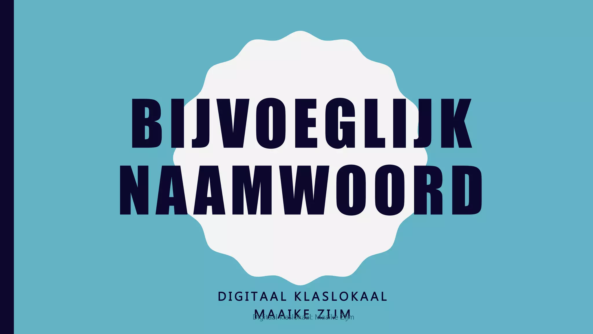 Wat Is Een Bijvoeglijk Naamwoord