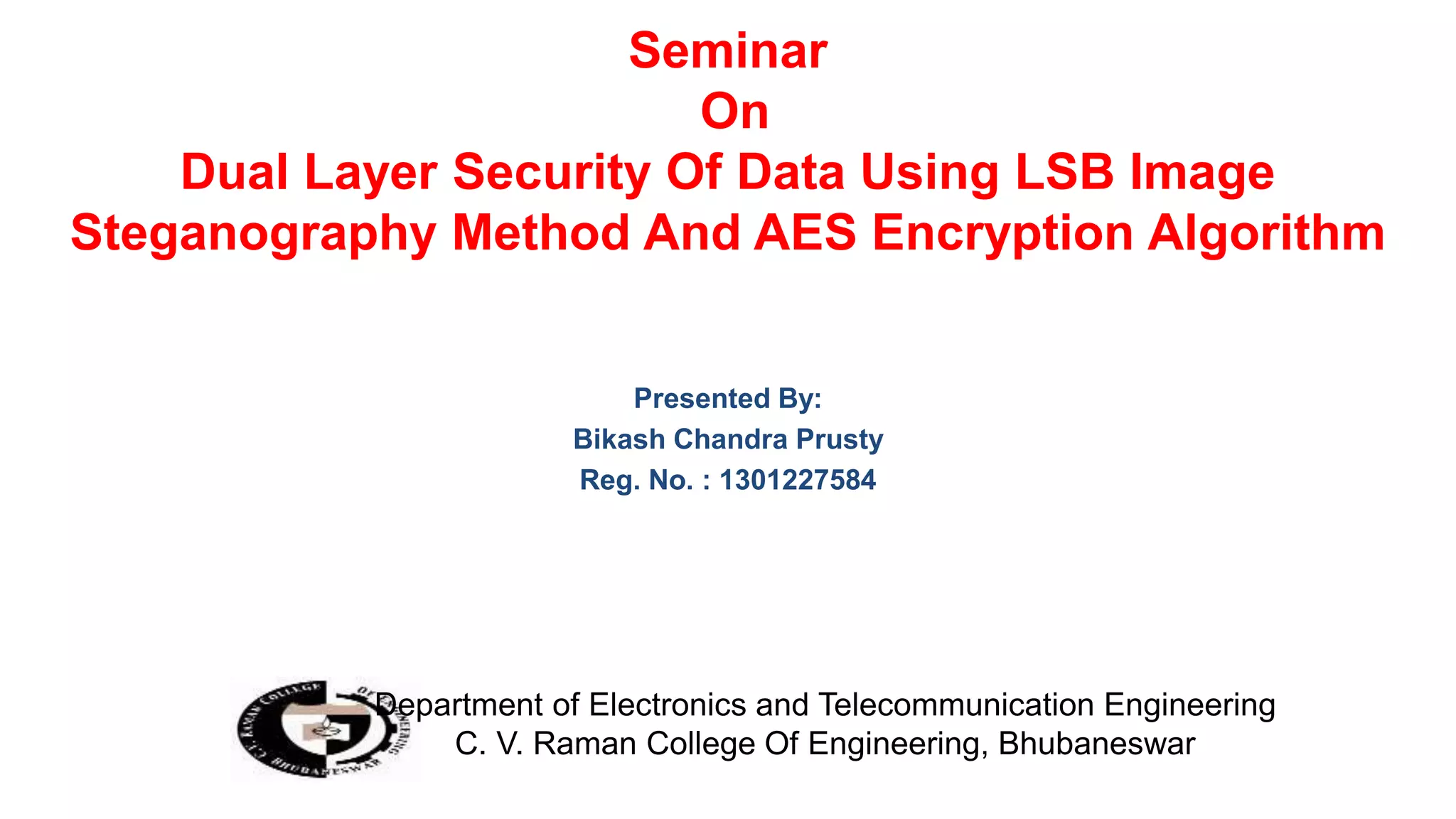Dual Layer Security Of Data Using LSB Image Steganography And AES ...