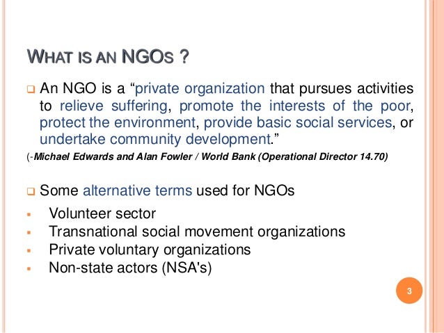 the ethics and non-government organizations (ngos) essay Non-governmental organizations are supposed to be effective on their objectives and also accountable to those they serve however, this non government organization have increasingly failed by being unaccountable to those they are supposed to work for, they have continually been ineffective in their performance and they have adapted to elitist nature whereby they segregate themselves from. the ethics and non-government organizations (ngos) essay Non-governmental organizations are supposed to be effective on their objectives and also accountable to those they serve however, this non government organization have increasingly failed by being unaccountable to those they are supposed to work for, they have continually been ineffective in their performance and they have adapted to elitist nature whereby they segregate themselves from.