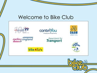 Welcome to Bike Club 