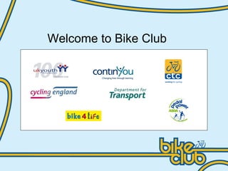 Welcome to Bike Club 