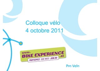 Colloque vélo
4 octobre 2011
 