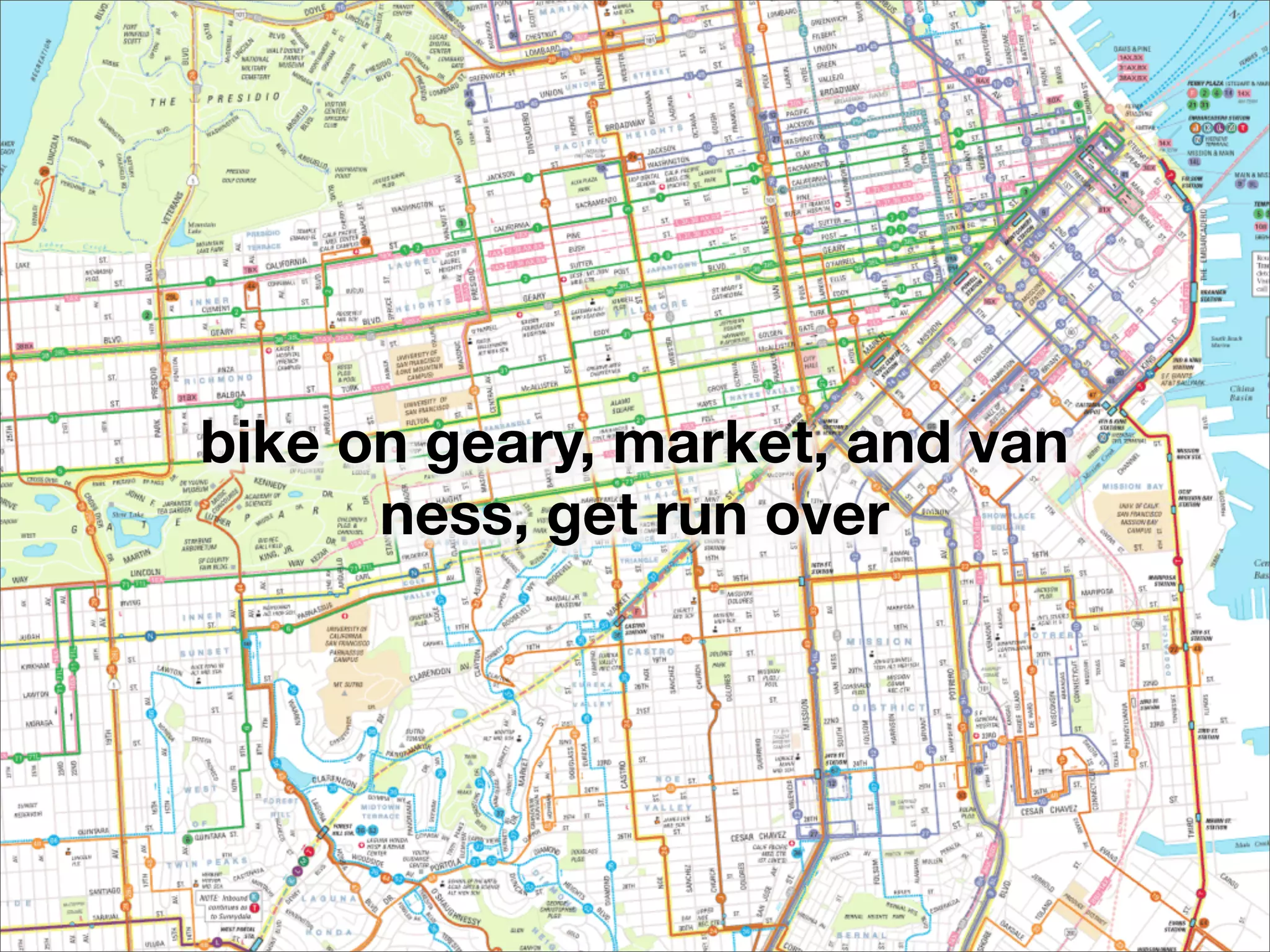bike on geary, market, and van
      ness, get run over
 