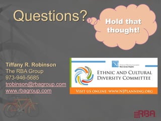 trobinson@rbagroup.com
www.rbagroup.com
Hold that
thought!
 