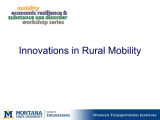 Innovations in Rural Mobility
 