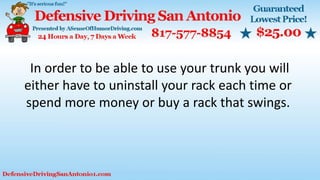 In order to be able to use your trunk you will
either have to uninstall your rack each time or
spend more money or buy a rack that swings.
 