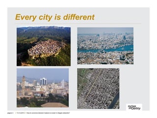 1. Inspiring places where people meet

pagina 4

// 13-12-2013 // How to convince decision makers to invest in integral ne...