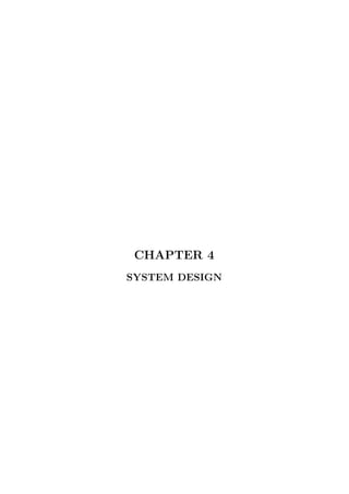 CHAPTER 4
SYSTEM DESIGN
 