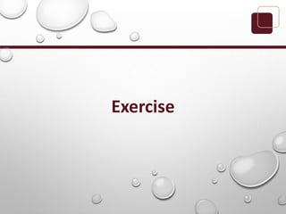 Exercise
 