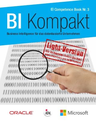 Competence Book Nr. 3 
BI Kompakt 
Business Intelligence für das datenbasierte Unternehmen  