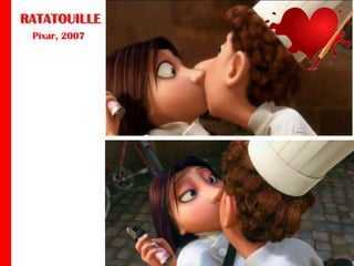RATATOUILLE
Pixar, 2007

 