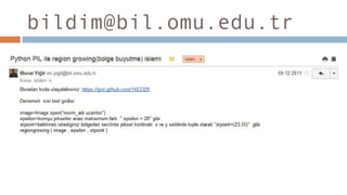 bildim@bil.omu.edu.tr
 