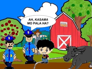 AH,  KASAMA  MO PALA HA?  