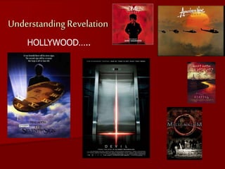 Understanding Revelation
HOLLYWOOD…..
 
