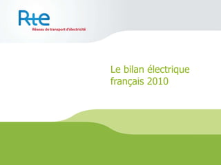 Le bilan électrique français 2010  
