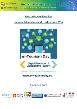 Bilan de la manifestation
Journée internationale du m-Tourisme 2016
Soutenue par :
 