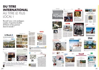 Du titre
international
au titre le plus
local !
Record ! avec 2 716 catalogues
vendus, l’exposition Jardins
d’Orient est lue partout
dans le monde !
290 291
 