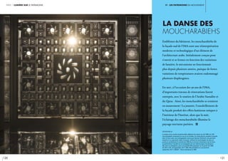 Vi. un patrimoine en mouvement
120 121
partie 1 lumière sur le patrimoine
La danse des
moucharabiehs
Emblèmes du bâtiment, les moucharabiehs de
la façade sud de l’IMA sont une réinterprétation
moderne et technologique d’un élément de
l’architecture arabe. Initialement conçus pour
s’ouvrir et se fermer en fonction des variations
de lumière, le mécanisme ne fonctionnait
plus depuis plusieurs années, puisque de fortes
variations de températures avaient endommagé
plusieurs diaphragmes.
En 2017, à l’occasion des 30 ans de l’IMA,
d’importants travaux de rénovations furent
entrepris, avec le soutien de l’Arabie Saoudite et
du Qatar. Ainsi, les moucharabiehs se remirent
en mouvement ! La journée, l’ensoleillement de
la façade produit des effets lumineux uniques à
l’intérieur de l’Institut, alors que la nuit,
l’éclairage des moucharabiehs illumine le
paysage nocturne parisien. i
légende //
Le temps d’une soirée exceptionnelle célébrant les trente ans de l’IMA, les 240
moucharabiehs renaissent en son et en lumière. Un show électro projette la façade
dans le futur avec une scénographie conçue par Romain Pissenem. Les parisiens
assistent à un spectacle urbain innovant, utilisant les technologies les plus en
pointe et symbolisant la volonté de l’IMA de se tourner résolument vers le futur.
La performance visuelle est accompagnée de sons électroniques de plusieurs
DJs stars ou émergents, pour une grande fête populaire sur le parvis de l’IMA
de 20h à 23h. 29 septembre 2017, IMA. Moucharabieh en mouvement,
septembre 2017. CRÉDIT : Thierry Rambaud © IMA
 